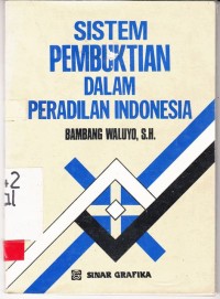Image of Sistem Pembuktian Dalam Peradilan Indonesia