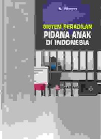 Image of Sistem Peradilan Pidana Anak Di Indonesia