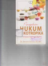Image of Penegakan Hukum Psikotropika ( Dalam Kajian Sosiologi Hukum )