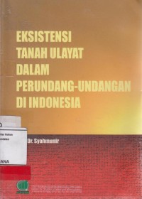 Image of Eksistensi Tanah Ulayat Dalam Perundang-Undangan Di Indonesia