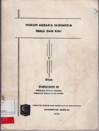 Image of Hukum Agraria Indonesia  Dulu Dan Kini