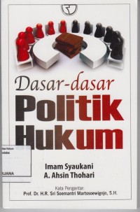 Image of Dasar - dasar Politik Hukum