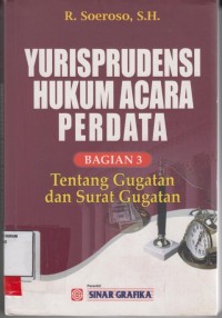 Image of Yurisprudensi hukum acara perdata bagian 3 tentang gugatan dan surat gugatan