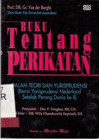 Image of Buku Tentang Perikatan ; Dalam Teori dan Yurisprudensi ( berisi yurisprudensi nederland setelah perang dunia ke II )