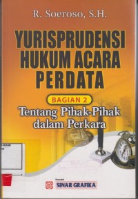 Image of Yurisprudensi Hukum Acara Perdata Bagian 2 tentang pihak-pihak dalam perkara