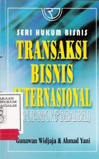 Image of Seri Hukum Bisnis; Transaksi Bisnis Internasional