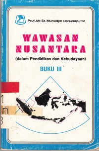 Image of Wawasan Nusantara (dalam pendidikan dan kebudayaan)
