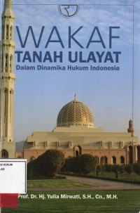 Image of Wakaf Tanah Ulayat dalam dinamika hukum indonesia