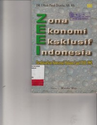 Image of Zona Ekonomi Eksklusif Indonesia; berdasarkan Konvensi Hukum Laut PBB 1982